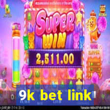 9k bet link